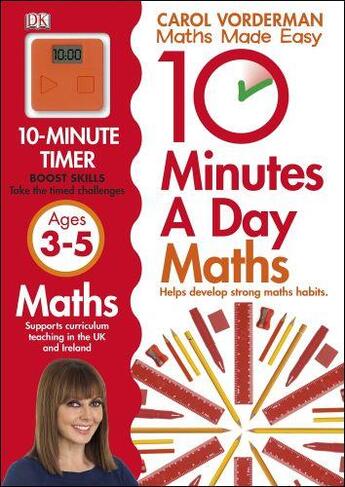 Couverture du livre « 10 Minutes A Day Maths Ages 3-5 » de Carol Vorderman aux éditions Dk Children