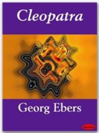 Couverture du livre « Cleopatra » de Georg Ebers aux éditions Ebookslib