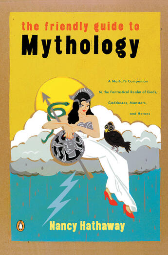 Couverture du livre « The Friendly Guide to Mythology » de Hathaway Nancy aux éditions Penguin Group Us