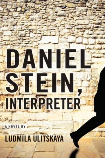 Couverture du livre « Daniel Stein, Interpreter » de Ulitskaya Ludmila aux éditions Overlook