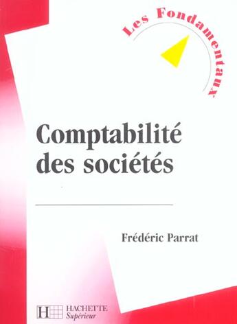 Couverture du livre « Comptabilite des societes » de Parrat Frederic aux éditions Hachette Education