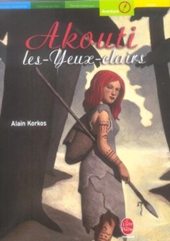 Couverture du livre « Akouti les-yeux-clairs » de Korkos-A aux éditions Le Livre De Poche Jeunesse
