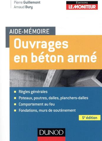 Couverture du livre « Aide-mémoire ; ouvrages en béton armé » de Pierre Guillemont aux éditions Dunod