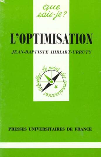 Couverture du livre « L'optimisation qsj 3184 » de Hiriart-Urruty J.B aux éditions Que Sais-je ?