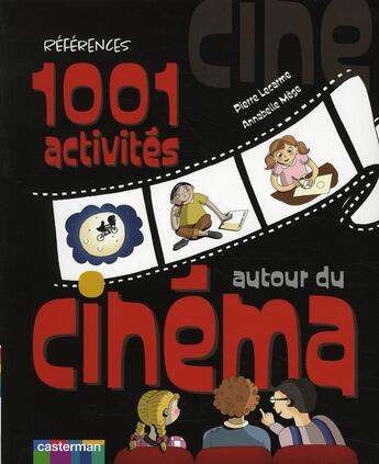 Couverture du livre « 1001 activités autour du cinéma » de Mege/Lecarme Annab aux éditions Casterman