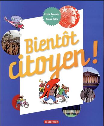 Couverture du livre « Bientôt citoyen » de Sylvie Baussier et Bruno Keitx aux éditions Casterman