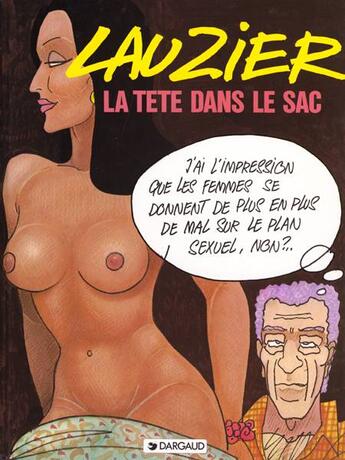 Couverture du livre « La tete dans le sac - tome 0 - la tete dans le sac » de Lauzier aux éditions Dargaud