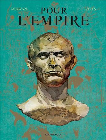 Couverture du livre « Pour l'Empire : Intégrale Tomes 1 à 3 » de Merwan et Bastien Vivès aux éditions Dargaud