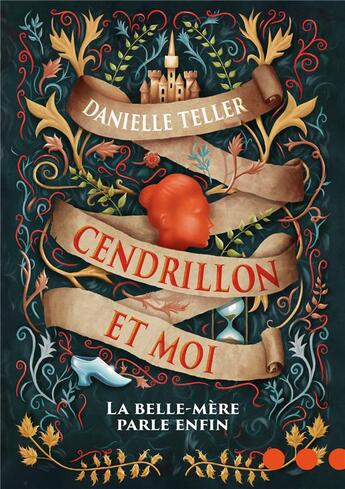 Couverture du livre « Cendrillon et moi ; la belle-mère parle enfin » de Danielle Teller aux éditions Denoel