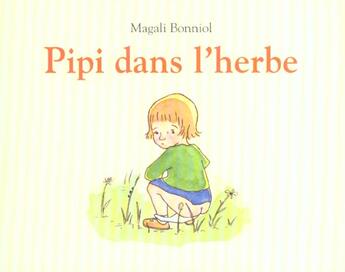 Couverture du livre « Pipi dans l'herbe » de Magali Bonniol aux éditions Ecole Des Loisirs