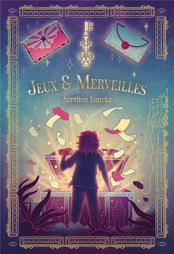 Couverture du livre « Jeux et merveilles » de Aurelien Loncke et Antoine Dore aux éditions Ecole Des Loisirs