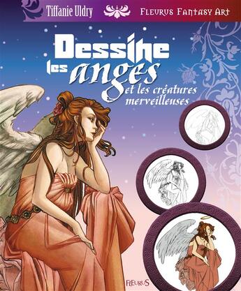 Couverture du livre « Dessine les anges et créatures merveilleuses » de  aux éditions Fleurus