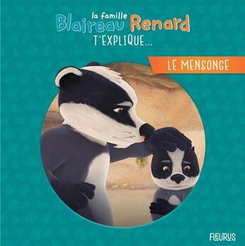 Couverture du livre « La famille Blaireau-Renard ; le mensonge » de Florence Millot aux éditions Fleurus