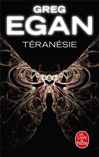 Couverture du livre « Teranesie » de Greg Egan aux éditions Le Livre De Poche