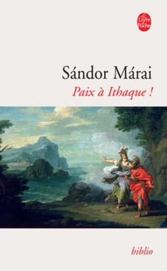 Couverture du livre « Paix à Ithaque » de Sandor Marai aux éditions Le Livre De Poche