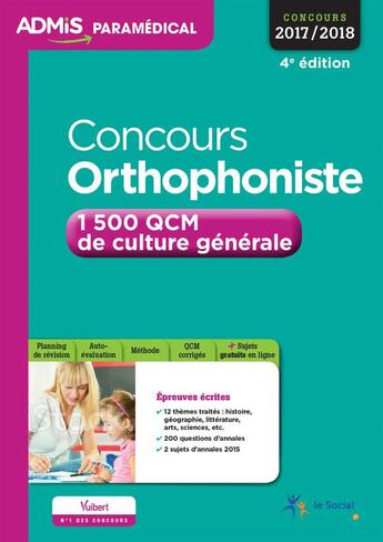 Couverture du livre « Concours orthophoniste ; 1500 QCM de culture générale (concours 2017-2018) » de Melanie Hoffert aux éditions Vuibert