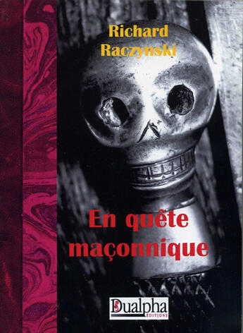 Couverture du livre « En quête maçonnique » de Richard Raczynski aux éditions Dualpha