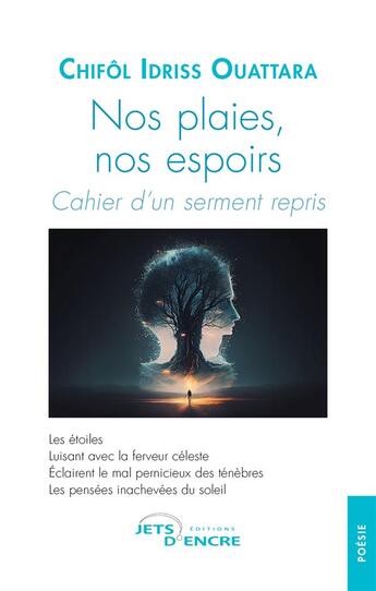 Couverture du livre « Nos plaies, nos espoirs : Cahier d'un serment repris » de Chifol Idriss Ouattara aux éditions Jets D'encre