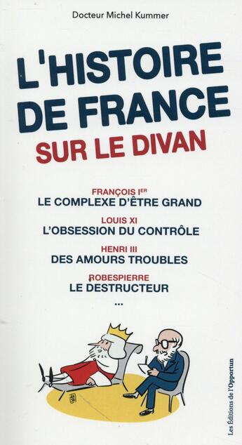 Couverture du livre « L'histoire de France sur le divan » de Michel Kummer aux éditions L'opportun