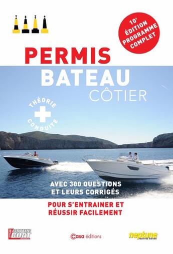 Couverture du livre « Permis bateau côtier : plus de 3000 questions avec corrigés (10e édition) » de  aux éditions Casa