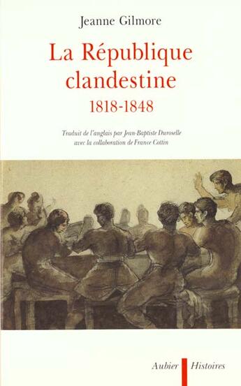 Couverture du livre « La republique clandestine 1818-1848 » de Gilmore O'Brien J. aux éditions Aubier