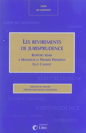 Couverture du livre « Les revirements de jurisprudence » de Molfessis aux éditions Lexisnexis