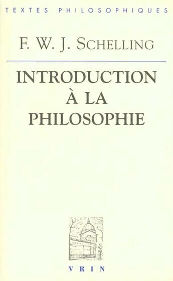 Couverture du livre « Introduction A La Philosophie » de Schelling aux éditions Vrin