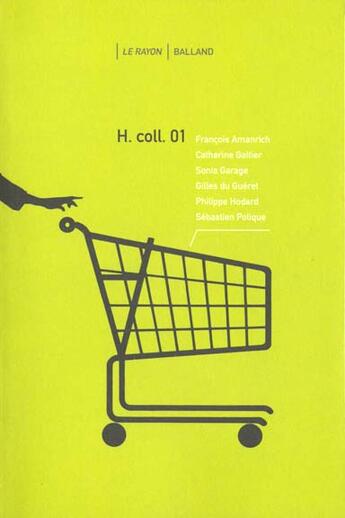 Couverture du livre « H Coll 01 » de François Amanrich et Catherine Galtier et Sonia Garage et Gilles Du Gueret et Philippe Hodard et Sebastien Polique aux éditions Balland