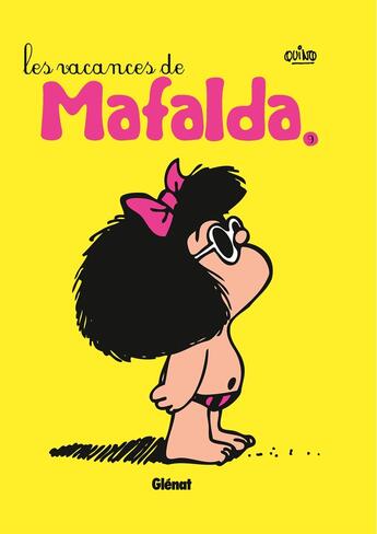 Couverture du livre « Mafalda Tome 9 : les vacances de Mafalda » de Quino aux éditions Glenat