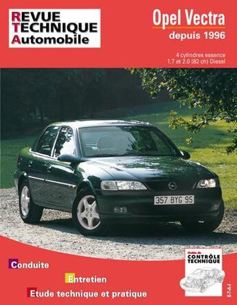 Couverture du livre « Opel vectra depuis modele 96 - moteurs 4 cylindres essence et diesel » de Etai aux éditions Etai