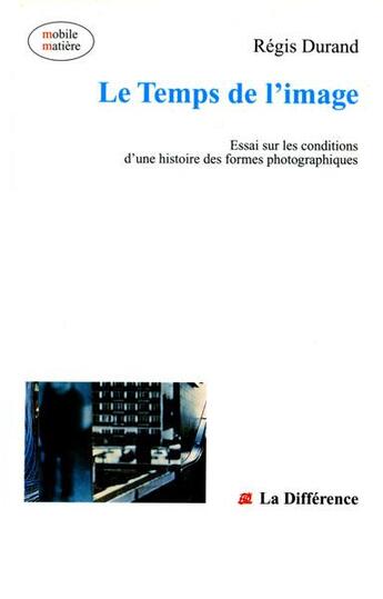 Couverture du livre « Le temps de l'image » de Regis Durand aux éditions La Difference