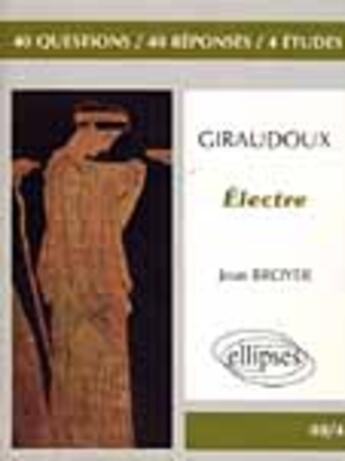 Couverture du livre « Giraudoux, electre » de Broyer aux éditions Ellipses Marketing