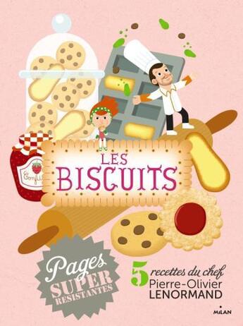 Couverture du livre « Les biscuits » de Pierre-Olivier Lenormand aux éditions Milan