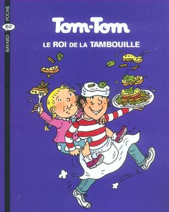 Couverture du livre « Tom-Tom et Nana T.3 ; Tom-Tom le roi de la tambouille (édition 2004) » de Bernadette Despres et Jacqueline Cohen aux éditions Bayard Jeunesse