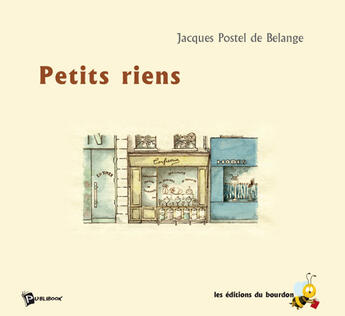 Couverture du livre « Petits riens » de Jacques Postel aux éditions Publibook