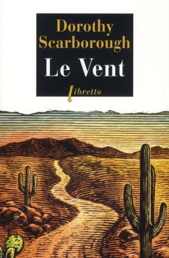 Couverture du livre « Le vent » de Dorothy Scarborough aux éditions Libretto