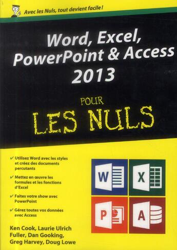 Couverture du livre « Word, Excel, Powerpoint & Access 2013 pour les nuls » de Ken Cook aux éditions First Interactive