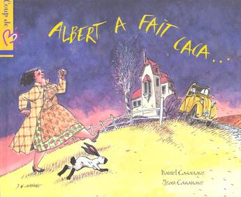 Couverture du livre « Albert A Fait Caca » de Daniel Casanave et Jean Casanave aux éditions Hemma