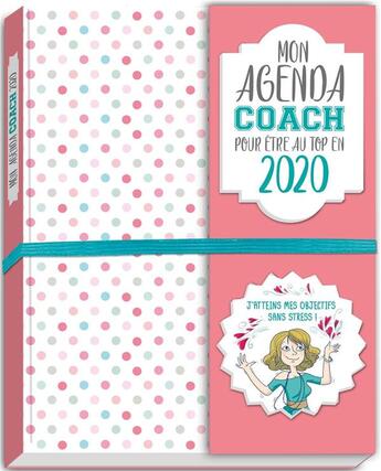 Couverture du livre « Mon agenda coach pour etre au top en 2020 ! (janvier-decembre) » de  aux éditions Play Bac