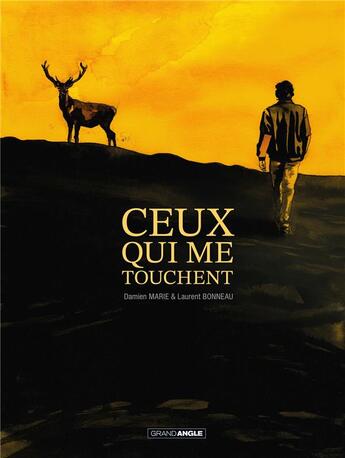 Couverture du livre « Ceux qui me touchent » de Damien Marie et Laurent Bonneau aux éditions Bamboo