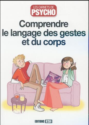 Couverture du livre « Comprendre le langage des gestes et du corps » de Marie-Laure Cuzacq aux éditions Editions Esi