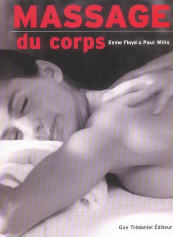 Couverture du livre « Massage du corps » de Esme Floyd aux éditions Guy Trédaniel