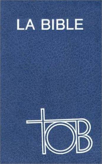 Couverture du livre « La Bible tob (moyen format skivertex bleu) » de  aux éditions Bibli'o