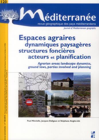 Couverture du livre « Espaces agraires dynamiques paysageres structures foncieres acteurs et planifica » de Minvielle Paul aux éditions Pu De Provence