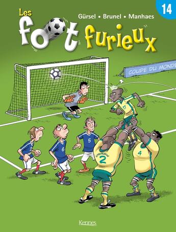 Couverture du livre « Les Foot Furieux Tome 14 : après le mondial » de Gurcan Gursel aux éditions Les 3 As