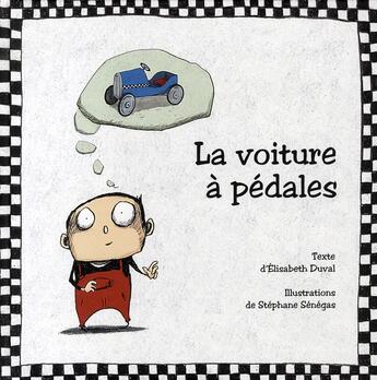 Couverture du livre « La voiture à pédales » de Senegas Stephane aux éditions Kaleidoscope