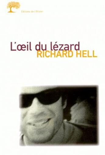 Couverture du livre « L'oeil du lézard » de Richard Hell aux éditions Editions De L'olivier