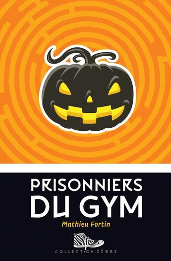 Couverture du livre « Prisonniers du gym » de Mathieu Fortin aux éditions Bayard Canada Livres