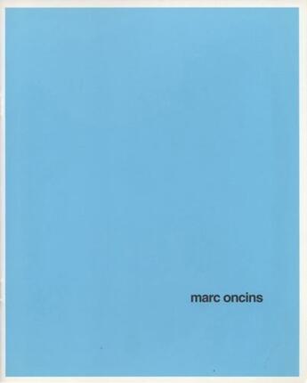 Couverture du livre « Marc Oncins » de Marc Oncins aux éditions Villa Arson