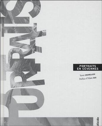 Couverture du livre « Portraits en Cévennes » de Yann Cruvellier aux éditions Alcide